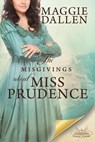 The Misgivings About Miss Prudence - Maggie Dallen - 9781393366324