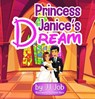 Princess Janice's Dream - JJ Job - 9781393370581