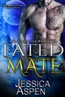 Fated Mate - Jessica Aspen - 9781393372646