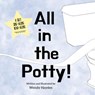 All in the Potty - Wendy Hayden - 9781393383550