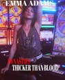 Dynasties thicker than blood - Emma Adams - 9781393388098