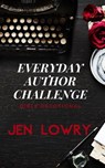 Everyday Author Challenge: Bible Devotional - Jen Lowry - 9781393401322
