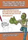 How to Draw Zombies (Including How to Draw Zombie Characters and How to Draw Cartoon Zombies) - Volume 2 - James Manning - 9781393412786