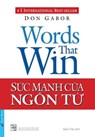 Sức Mạnh Của Ngôn Từ - Don Gabor - 9781393416517