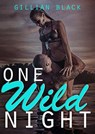 One Wild Night - Gillian Black - 9781393426967