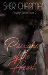Passions of the Heart - Sheri Chapman - 9781393438298