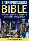 Entrepreneurs Bible - T C Publishing - 9781393451433