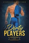 Dirty Players - Stephanie Brother - 9781393455462