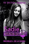 Sadie - Michelle L. De La Garza - 9781393455950