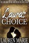 Laura's Choice - Lauren Marie - 9781393458494