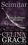 Scimitar (A Kate Redman Mystery: Book 12) - Celina Grace - 9781393466383