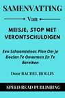 Samenvatting Van Meisje, Stop Met Verontschuldigen Door Rachel Hollis Een Schaamteloos Plan Om Je Doelen Te Omarmen En Te Bereiken - Speed Read Publishing - 9781393466673