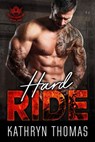 Hard Ride (Book 1) - Kathryn Thomas - 9781393469599