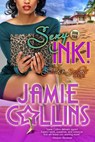 Sexy Ink! - Jamie Collins - 9781393476665