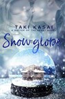Snow Globe - Taki Kasai - 9781393479598