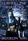 Leaving the Shadows - Brooklyn Ann - 9781393482932