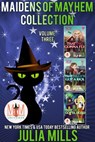 Maidens of Mayhem Collection: Magic and Mayhem Universe - Julia Mills - 9781393491767