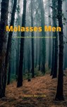 Molasses Men - Robert Reynolds - 9781393494119