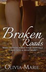 Broken Roads - Olivia Marie - 9781393502906