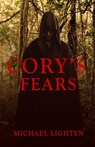 Cory's Fears - Michael Lighten - 9781393511618
