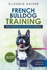 French Bulldog Training - Claudia Kaiser - 9781393523086