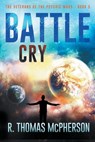 Battle Cry - R Thomas McPherson - 9781393527893