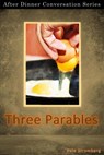 Three Parables - Dale Stromberg - 9781393531685