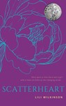 Scatterheart - Lili Wilkinson - 9781393536130