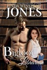 Bigfoot and the Librarian - Linda Winstead Jones - 9781393543558