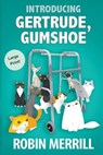 Introducing Gertrude, Gumshoe (Large Print Edition) - MERRILL,  Robin - 9781393544982