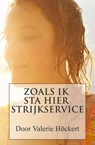 Zoals ik hier sta te strijken - Valerie Hockert - 9781393553663