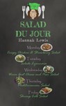 Salad du Jour - Hannah Lewis - 9781393563570