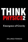 Emergence of Gravity - Balungi Francis - 9781393566380