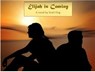 Elijah is Coming - Scott King - 9781393601692