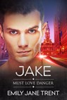 Jake - Emily Jane Trent - 9781393601777