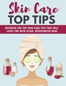 Natural Skin Care Top Tips - Kim Keegan - 9781393608271