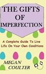 The Gifts Of Imperfection - Megan Coulter - 9781393623250