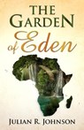 The Garden of Eden - Julian Johnson - 9781393627036