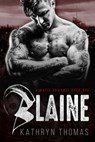 Blaine (Book 1) - Kathryn Thomas - 9781393627500