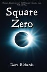 Square Zero - Dave Richards - 9781393628828