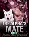 The Alpha's Mate Book 5:A Paranormal Werewolf Shifter Romance - Mark Smith ; Julie Scott - 9781393648598