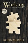 Working (Large Print) - Robin Merrill - 9781393654230