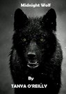 Midnight Wolf - Tanya O' Reilly - 9781393663485