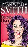 Blind Date: A Marble Grant Story - Dean Wesley Smith - 9781393666288