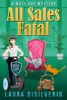 All Sales Fatal - Laura DiSilverio - 9781393687481