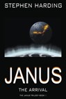 Janus the Arrival - Stephen Harding - 9781393689911