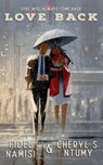 Love Back - Fidel Namisi ; Cheryl S. Ntumy - 9781393721604