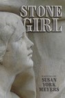 Stone Girl - Susan York Meyers - 9781393747543