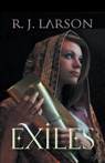 Exiles - R J Larson - 9781393766490
