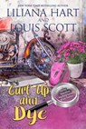 Curl Up And Dye (Book 12) - Liliana Hart ; Louis Scott - 9781393771098